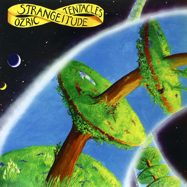 Ozric Tentacles -  Strangeitude